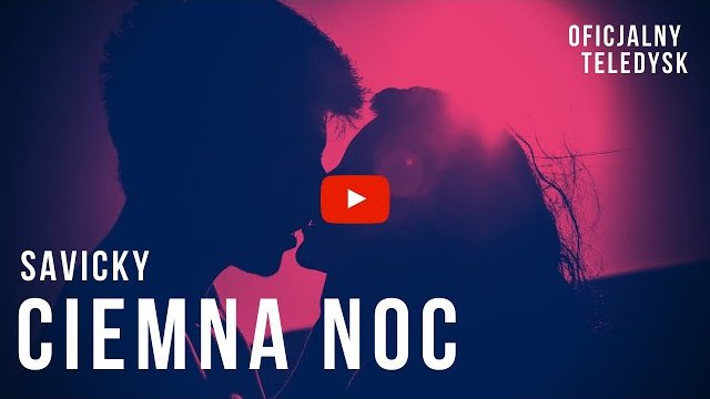 SAVICKY - CIEMNA NOC