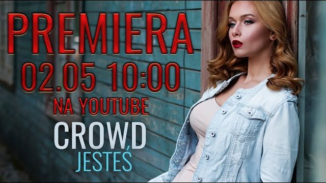 CROWD - Jesteś 