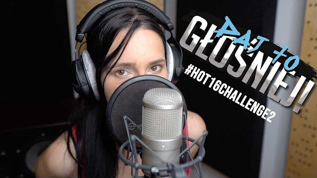 Daj To Głośniej - #Hot16Challenge2
