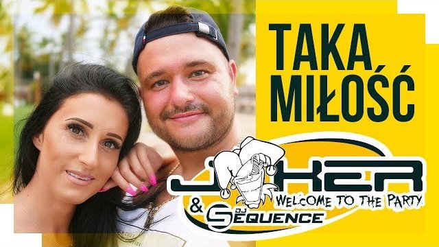 Joker & Sequence - Taka Miłość