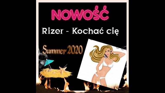 Rizer - Kochać cię (SummeR 2020)