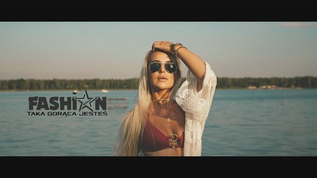 FASHION - Taka Gorąca Jesteś