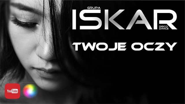 ISKAR - TWOJE OCZY 