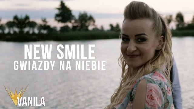 NEW SMILE - Gwiazdy Na Niebie