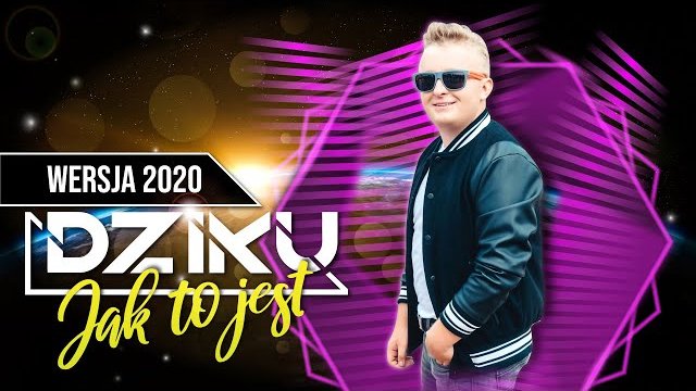 DZIKU - Jak To Jest 