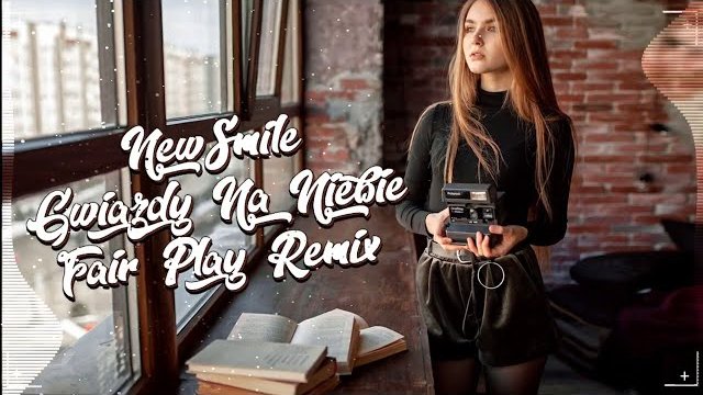 NEW SMILE - Gwiazdy Na Niebie (FAIR PLAY REMIX) Disco Polo 2020