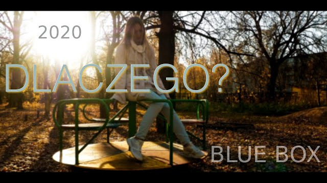 BLUE BOX - Dlaczego 2020 