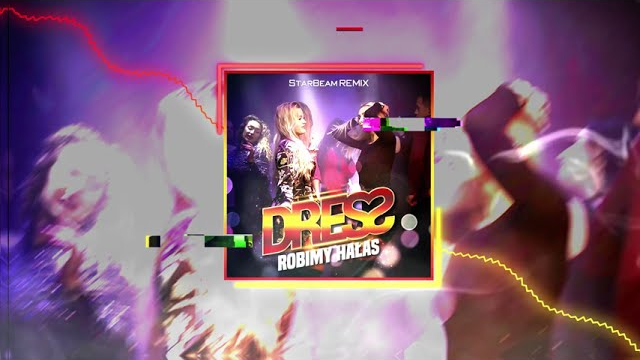 Dress - Robimy hałas (StarBeam remix 2020)