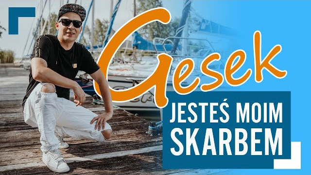 Gesek - Jesteś moim skarbem 