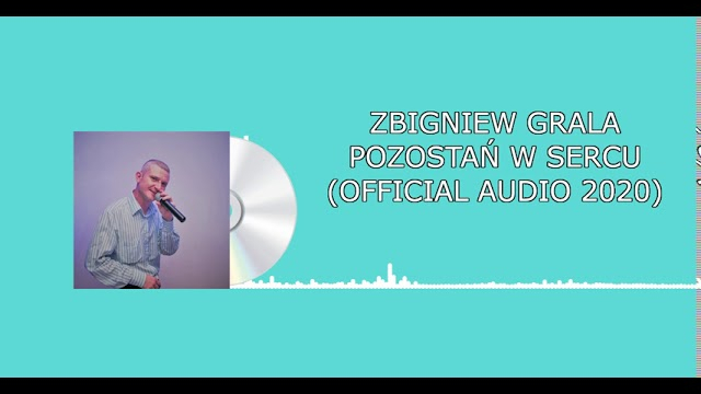 Zbigniew Grala - Pozostań w sercu 