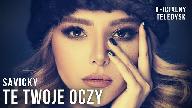 SAVICKY - TE TWOJE OCZY 