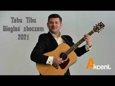 Akcent - Tabu tibu (Biegłaś zboczem 2021)