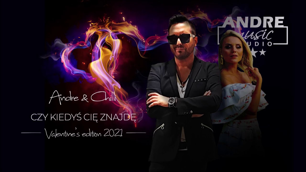 ANDRE & CHILLI - CZY KIEDYŚ CIĘ ZNAJDĘ