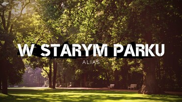 Arek Kopaczewski & Loki - W starym parku