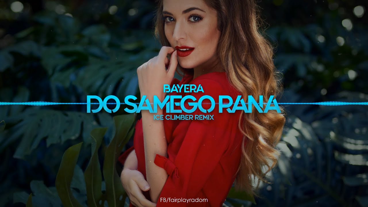 BAYERA - Do samego rana (Ice Climber Remix)
