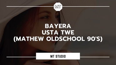 Bayera - Usta twe (Mathew Oldschool 90s Remix)