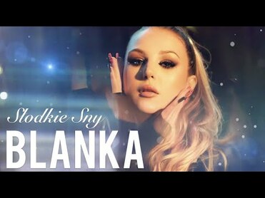 Blanka - Słodkie sny