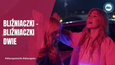 Bliźniaczki - Bliźniaczki Dwie (Zapowiedź)