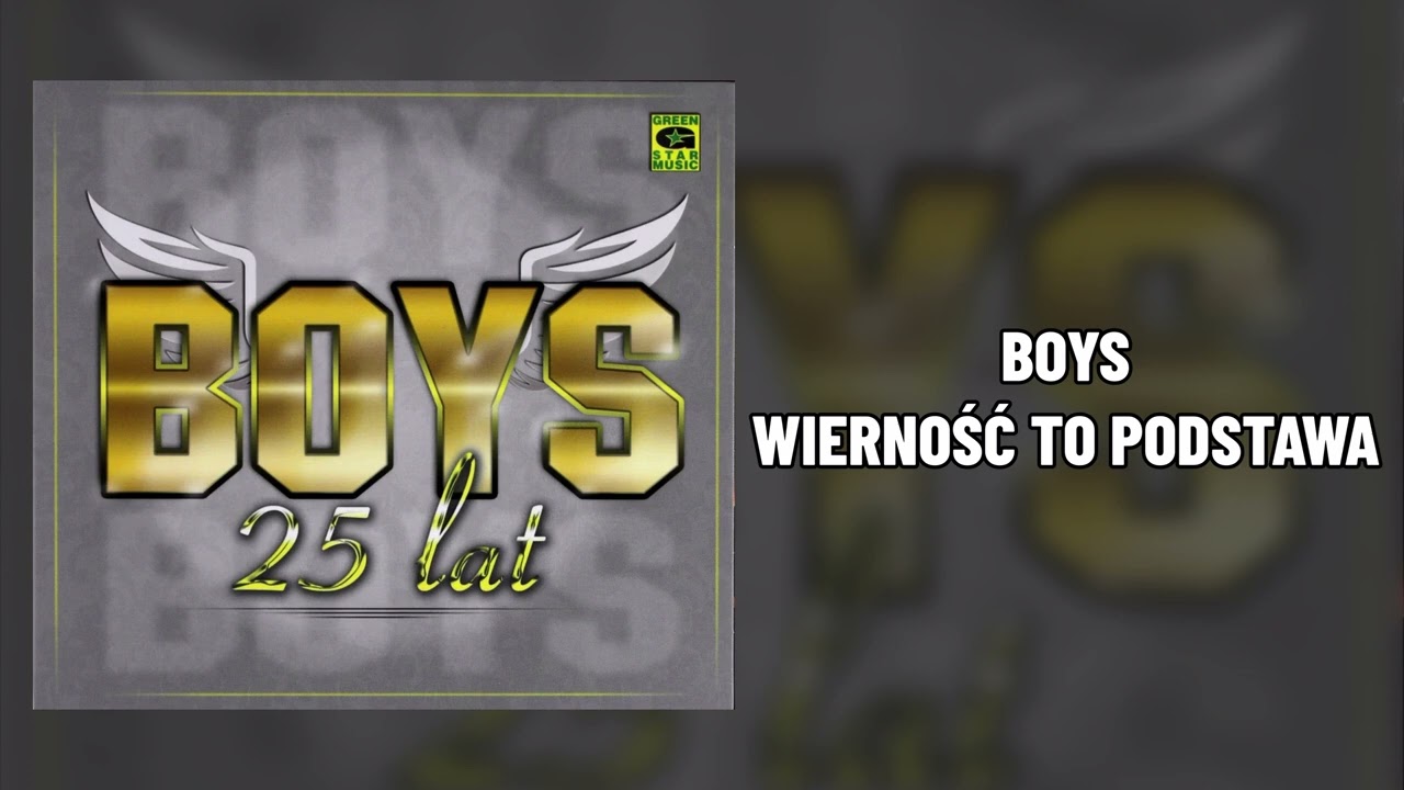 BOYS - Wierność to podstawa (Album 25 lat)