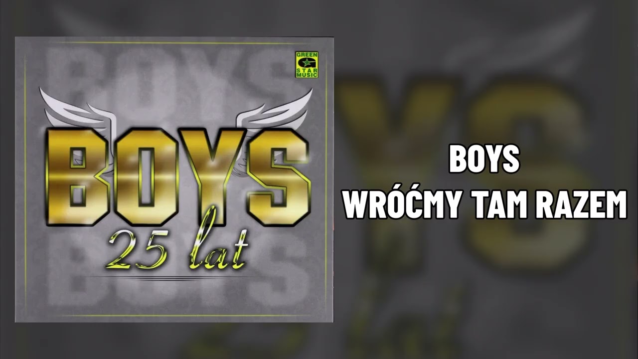 BOYS - Wróćmy tam razem (Album 25 lat)