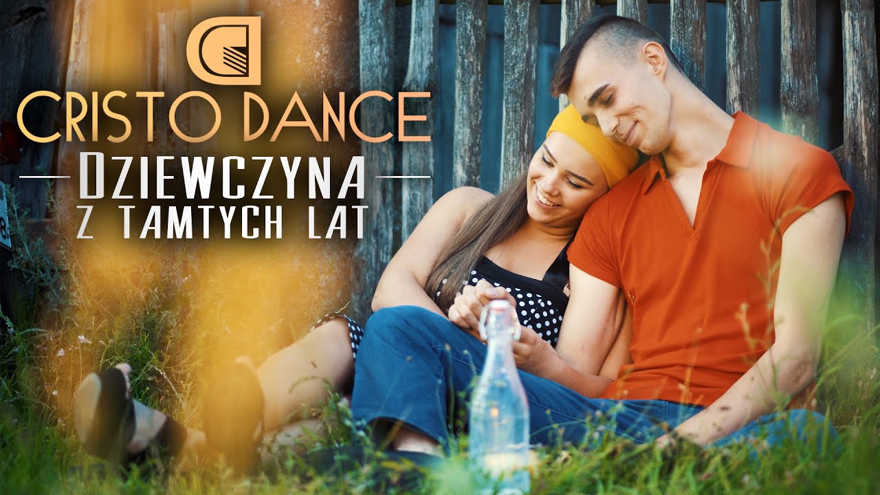 CRISTO DANCE - Dziewczyna z Tamtych Lat