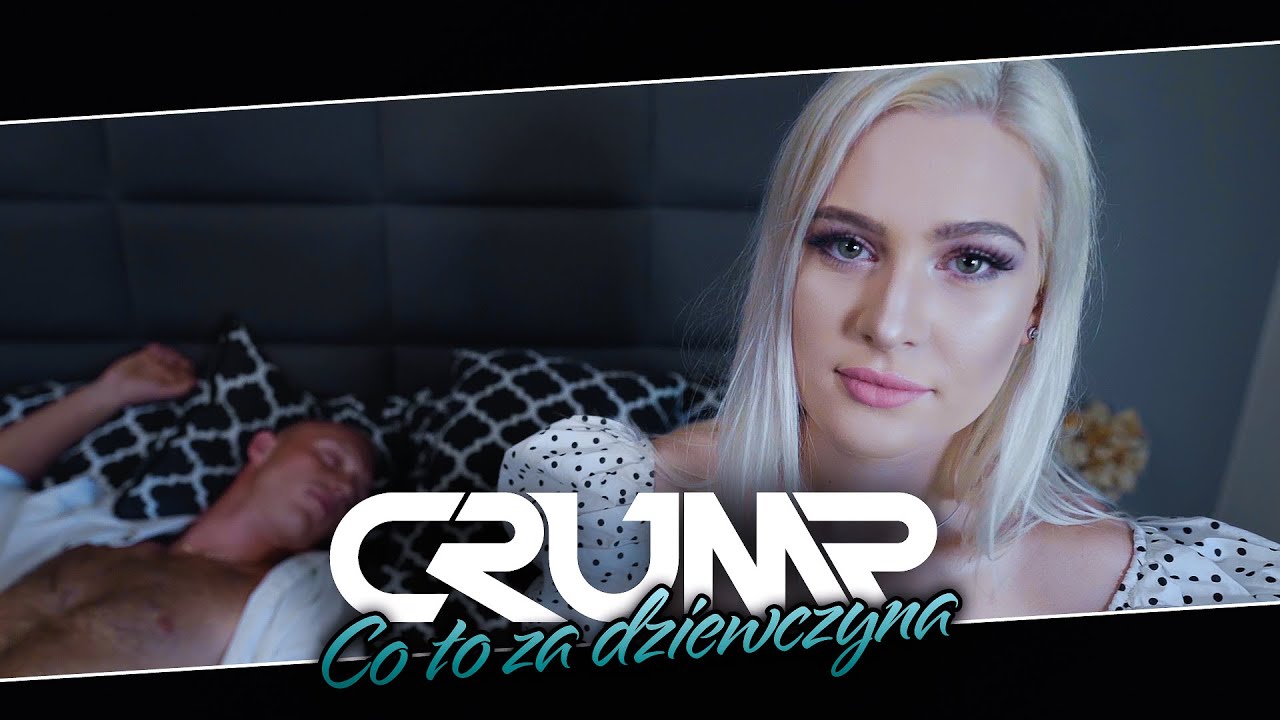CRUMP - CO TO ZA DZIEWCZYNA