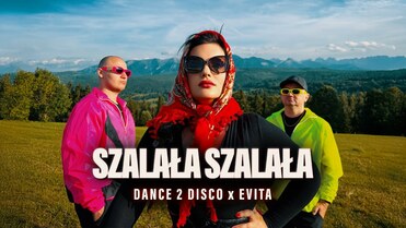 DANCE 2 DISCO, EVITA - Szalała Szalała