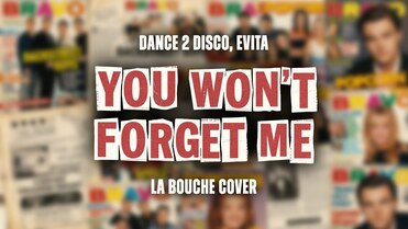 Dance 2 Disco, Evita - You Won t Forget Me