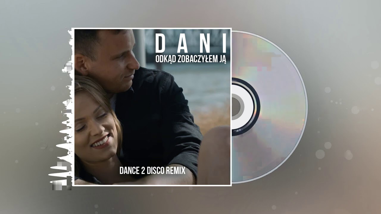 Dani - Odkąd Zobaczyłem Ją