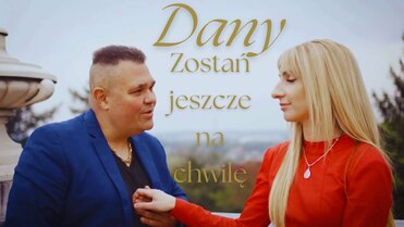 Dany - Zostań jeszcze na chwilę