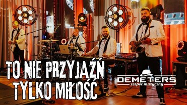 DEMETERS - To nie przyjaźń tylko miłość 2025 (DISCO POLO z rep. CLASSIC)