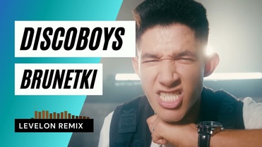 Discoboys - Brunetki (Levelon Remix)
