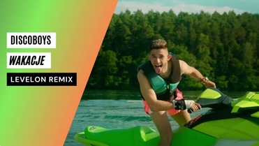 Discoboys - Wakacje (Levelon Remix)