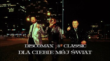 DISCOMAN & CLASSIC - Dla ciebie mój świat 2023 