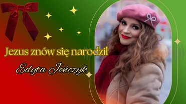 Edyta Jończyk - Jezus znów się narodził
