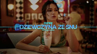 EMPIRE - Dziewczyna ze snu