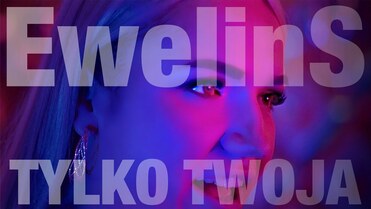 EwelinS - Tylko Twoja