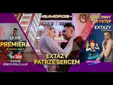 EXTAZY - PATRZĘ SERCEM ( zapowiedź )