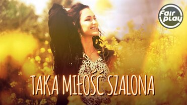 Fair Play - Taka miłość szalona