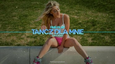 Fair Play - Tańcz dla mnie (Kriss Remix)