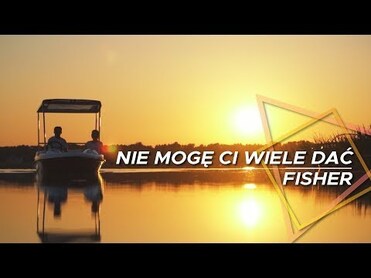 Fisher - Nie Mogę Ci Wiele Dać