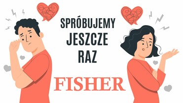Fisher - Spróbujemy jeszcze raz