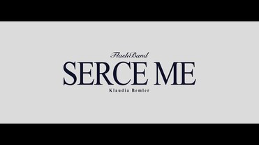 FlashBand & Klaudia Bemler - Serce Me