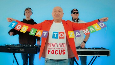 FOCUS - STO LAT TO ZA MAŁO