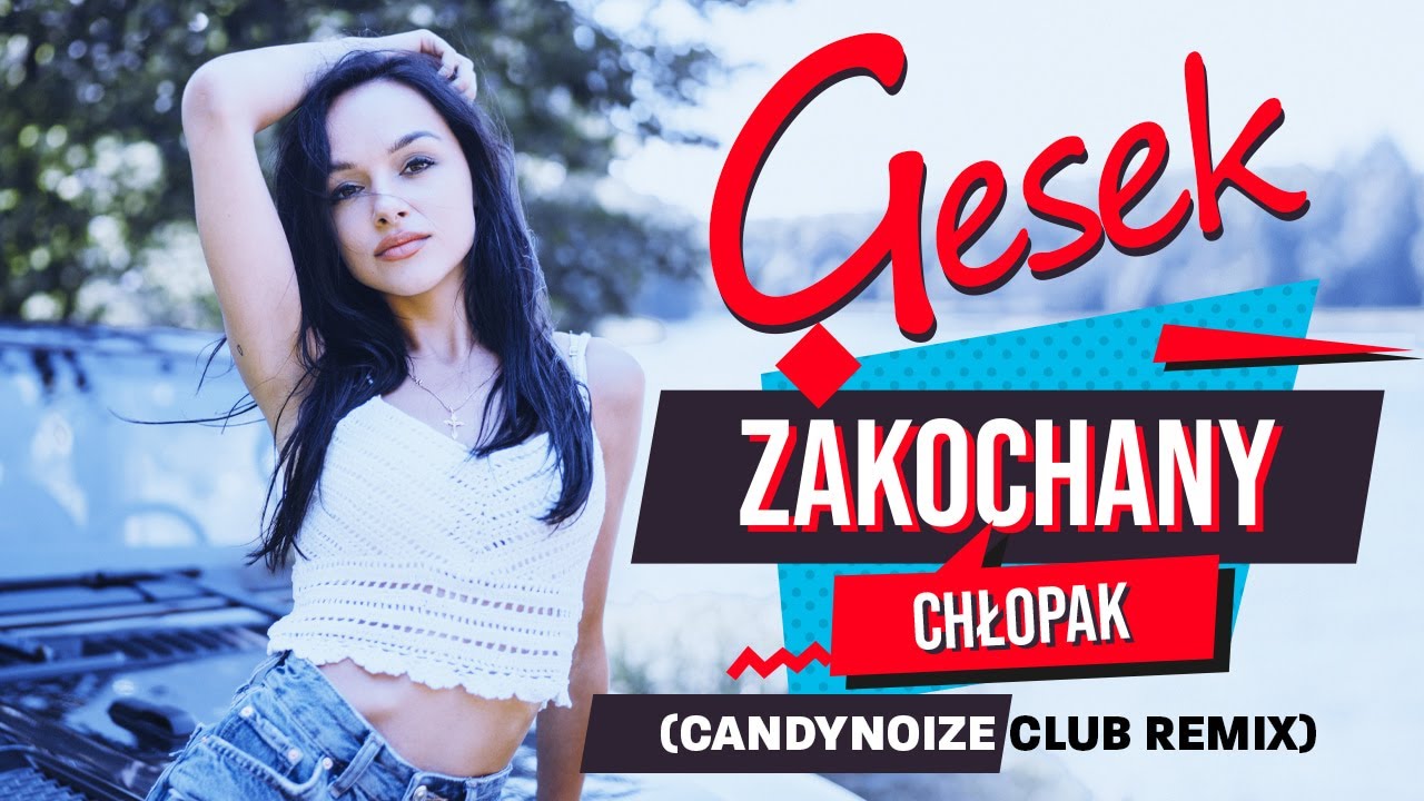 Gesek - Zakochany chłopak (CandyNoize Club Remix)