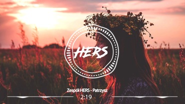 HERS - Patrzysz