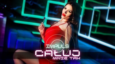 Impuls - Całuj mnie tak