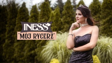 Iness - Mój Rycerz