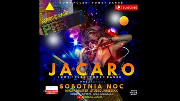 JACARO - Sobotnia noc