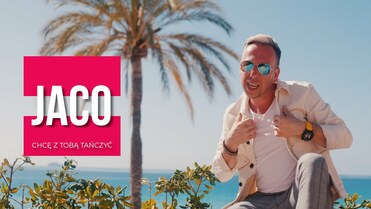 JACO - Chcę z Tobą Tańczyć
